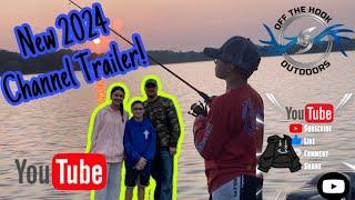 Off The Hook Outdoors “NEW” 2024 Channel Trailer!