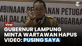 "Jangan Diviralin Dulu", Gubernur Lampung Tunjuk Wartawan Minta Hapus Video saat Sambutan