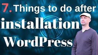 7 First Things to do After WordPress Installation 2019