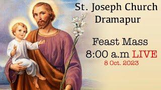 St. Joseph Church Dramapur | Feast Mass LIVE | 8:00 AM | 8 Oct. 2023