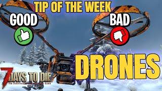 7 Days to Die 2022 - IS IT WORTH having a DRONE? (Tip of the Week 20)