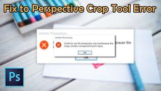 How to Fix the Error in Perspective Crop Tool