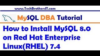 MySQL Tutorial - How to Install MySQL 8.0 on Red Hat Enterprise Linux (RHEL)