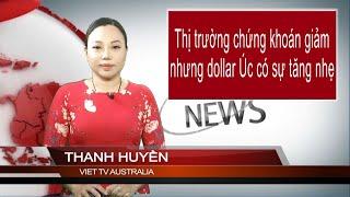 TIN ÚC CHÂU 1PM 17-12-2024: Thị trường chứng khoán giảm nhưng dollar Úc có sự tăng nhẹ