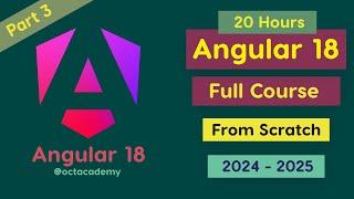 Angular 18 Full Course -  (Part 2) #octacademy #learnangular