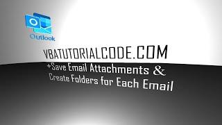 Save Email Attachments and Create Folders VBA Email Outlook