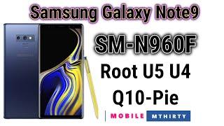 N960F Root U4  U5  Samsung Galaxy Note 9 Root Pie N960F U4 U5 Root Solution