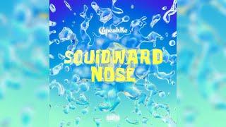 CupcakKe - Squidward Nose