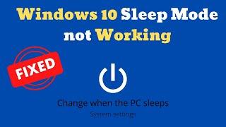 How to FIX Windows 10 Sleep Mode not Working - (5 Methods)