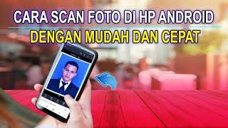 Cara scan foto di hp android