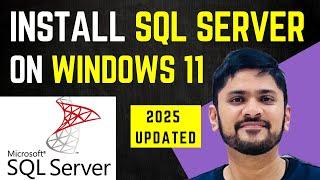 How to install SQL Server on Windows 11 (Updated 2025)