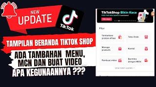 Kegunaan menu MCN dan pembuatan video di beranda tiktok shop affiliasi terbaru