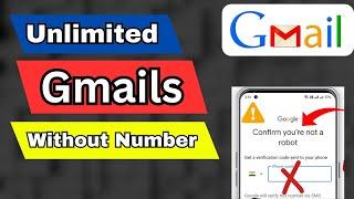 Create Unlimited Gmail Accounts Without Phone Number (2025 Guide)