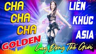 LK Cha Cha Cha  Hoà Tấu Lay Động Thế Giới - Asia Golden Cha Cha Cha - Nhạc Cha Cha Cha Hay Nhất 2025