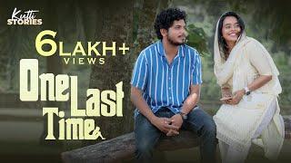One Last Time | Malayalam Short Film | Kutti Stories