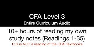CFA Level 3 2022 - Reading of My Study Notes (Audio Only)