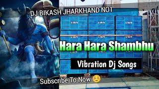 Hara Hara Shambhu - Full Cabbinet Faad Vibration Remix By Dj Vikash Dhanbad