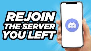 How To Rejoin A Server You Left On Discord | Easy Tutorial (2024)