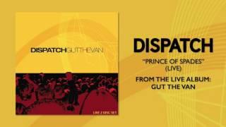 Dispatch - "Prince of Spades (Live)" (Official Audio)