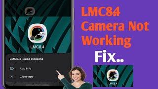 How To Fix Lmc8.4 Not Working Problem (2024) | LMC 8.4 Camera Install & Open Problem Solve