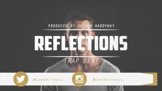 Reflections (Prod. by Adison Hardyway)