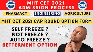 MHT CET 2021 Admission Process 2021 | What is Auto Freeze , Self Freeze , Not Freeze ? Details