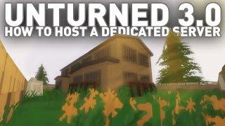 How to Host a Dedicated Unturned 3.0 Server (Port Forwarding) - NEWEST VERSION