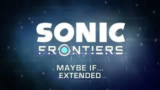 Maybe If... - Amy Mvt. | Sonic Frontiers OST [Extended]