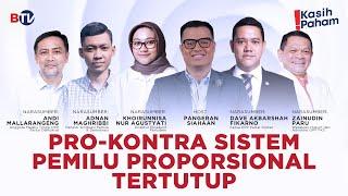 Pro-Kontra Sistem Pemilu Proporsional Tertutup | Kasih Paham Full Eps. 8