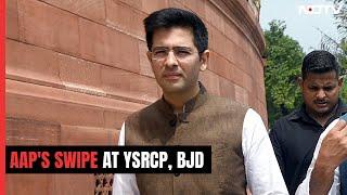 Raghav Chadha's "Bewafa" Jibe As 2 Non-BJP Parties Back Delhi Services Bill