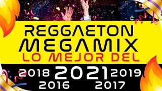 REGGAETON 2021 MEGAMIX  LO MEJOR del 2021, 2019, 2018, 2017, 2016, 2015 | Especial 100k!