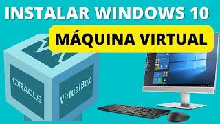 Crear una maquina virtual en VirtualBox | Como instalar windows 10 en una maquina virtual VirtualBox