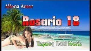 Rosario 18 //Allona Amor // Tagalog Bold Movie
