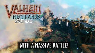 Valheim - I build a Great Wall to keep out the Mistlands I failed