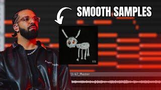 How to Make SMOOTH Samples for Drake (For All The Dogs)