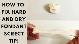 HOW TO FIX HARD AND DRY FONDANT/ SECRET TIP/ QUICK AND EASY HACK!