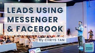 Get More Leads with Messenger Bots and Facebook - Chris Tan [2019]