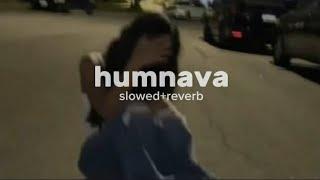 humnava song (slowed+reverb) 