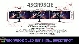 LG 45GR95QE | technischer Sweetspot ? | Neues Format | OLED 240 Hz | Preview vor Markteinführung |