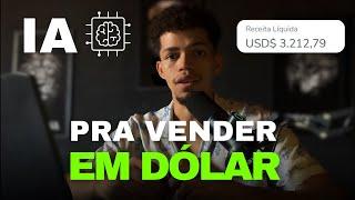 Como VENDER em DÓLAR com Inteligência Artificial - Hotmart