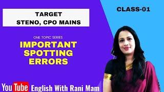 Class - 01 | Important Spotting Errors for SSC Steno and SSC CPO Mains by Rani Ma'am