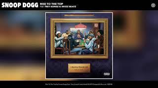 Snoop Dogg - Rise To The Top (feat. Trey Songz & Swizz Beatz) (Audio)