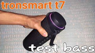 tronsmart t7 test bass 