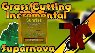 Getting Supernova Tier 4 + Sunrise Showcase - Grass Cutting Incremental ROBLOX