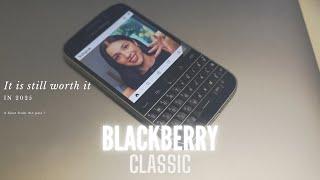 Why I’m Still Using a BlackBerry Classic in 2025: A Unique Blast from the Past!