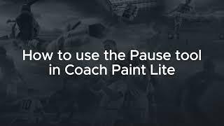 Coach Paint Lite - How to use the Pause tool