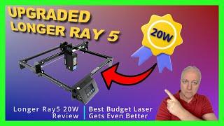 Longer Ray5 20W - The Best Budget Laser Gets Even Better