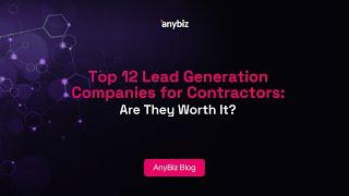 Top 12 Lead Generation Companies for Contractors: Are They Worth It?