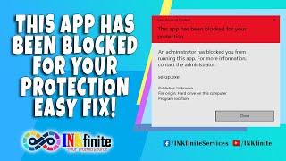 How to Fix This App Has Been Blocked For Your Protection in Windows 10 | INKfinite