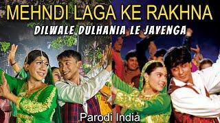 Mehndi Laga Ke Rakhna ~ Dilwale Dulhania Le Jayenge | Parodi India ~ By U Production | Kajol ~ Srk